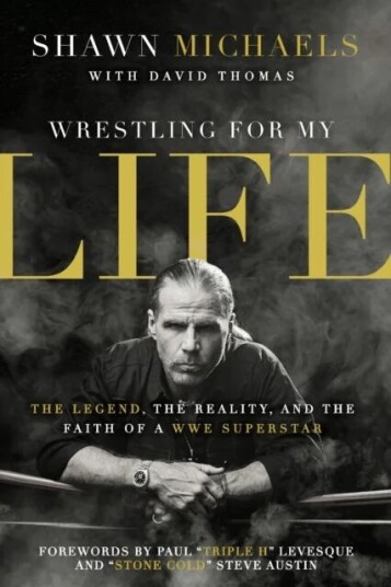 Wrestling For My Life Av Shawn Michaels