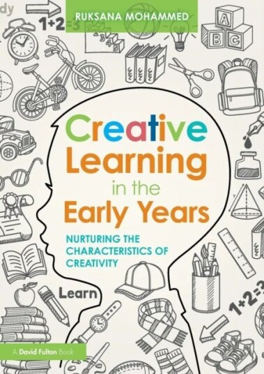 Creative Learning In The Early Years Av Ruksana (University Of East London Uk) Mohammed