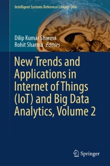 New Trends and Applications in Internet of Things IoT and Big Data Analytics Volume 2