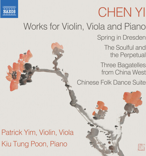 Patrick Yim Kiu Tung Poon Chen Yi Yi: Works for Violin Viola and Piano CD