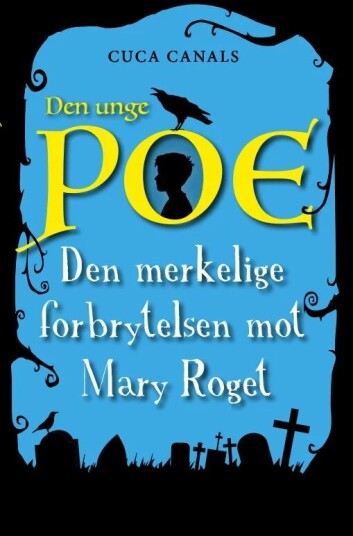 Den Merkelige Forbrytelsen Mot Mary Roget Av Cuca Canals Den Merkelige Forbrytelsen Mot Mary Roget Av Cuca Canals