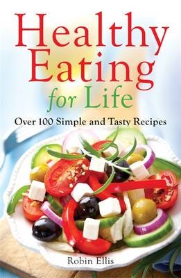 Healthy Eating For Life Av Robin Ellis