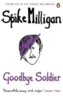Goodbye Soldier Av Spike Milligan