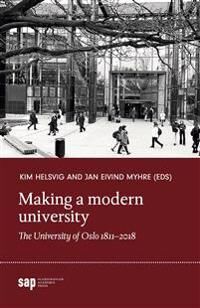 Making A Modern University Av Kim Gunnar Halsvig, Jan Eivind Myhre