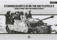 Sturmgeschutz Iii On Battlefield 2: World War Two Photobook Series Av Matyas Panczel