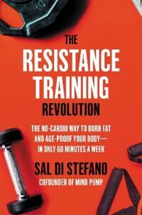 The Resistance Training Revolution Av Sal Di Stefano