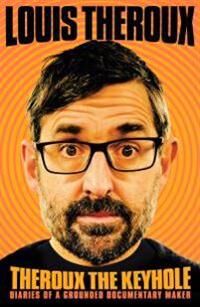 Theroux The Keyhole Av Louis Theroux
