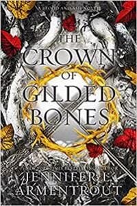Crown Armentrout Jennifer L. The Crown of Gilded Bones