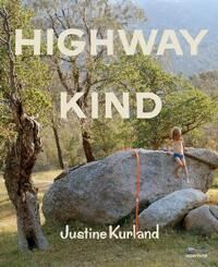 Kurland, Justine Justine Kurland: Highway Kind (1597115215)