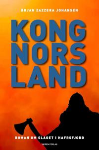 Kong Nors Land Av Ørjan Zazzera Johansen