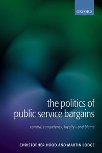 Hood Christopher The Politics of Public Service Bargains