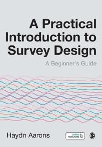 A Practical Introduction To Survey Design Av Haydn Aarons