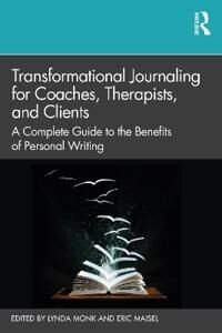 Monk Lynda Transformational Journaling for Coaches Therapists and Clients