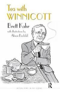 Tea With Winnicott Av Brett (Tavistock Institute Of Medical Psychology Uk) Kahr