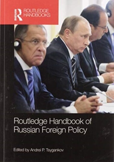Routledge Handbook Of Russian Foreign Policy Routledge Handbook Of Russian Foreign Policy