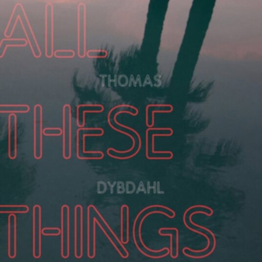 Thomas Dybdahl All These Things LP/Vinyl Thomas Dybdahl All These Things LP/Vinyl