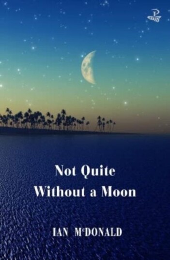 Not Quite Without a Moon Not Quite Without a Moon