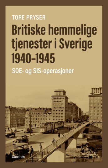 Britiske hemmelige tjenester i Sverige Britiske hemmelige tjenester i Sverige