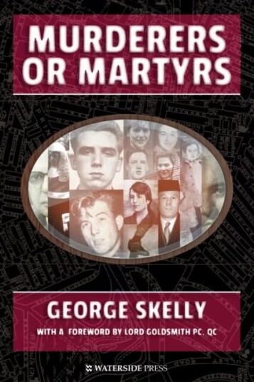 Murderers Or Martyrs Av George Skelly
