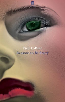 Reasons To Be Pretty Av Neil Labute Reasons To Be Pretty Av Neil Labute