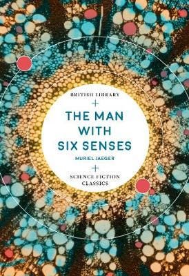 The Man With Six Senses Av Muriel Jaeger