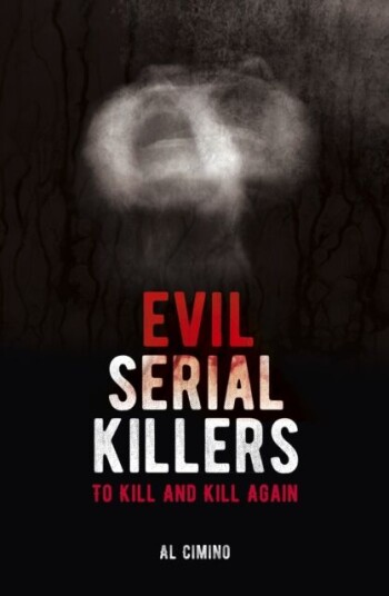 Evil Serial Killers Av Al Cimino