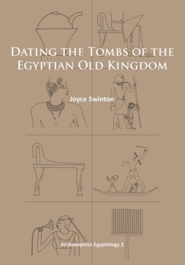 Dating the Tombs of the Egyptian Old Kingdom