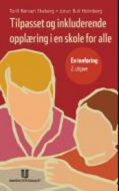 Tilpasset og inkluderende opplæring i en skole for alle, Pent brukt bok uten markeringer Tilpasset og inkluderende opplæring i en skole for alle, Pent brukt bok uten markeringer