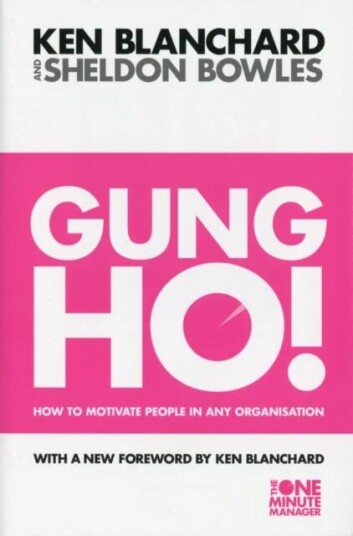 Gung Ho! Av Kenneth Blanchard, Sheldon Bowles