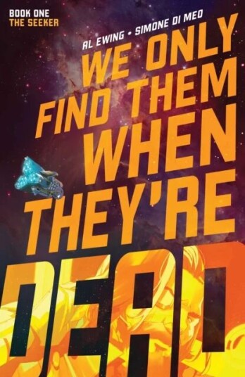 We Only Find Them When They'Re Dead Vol. 1 Av Al Ewing