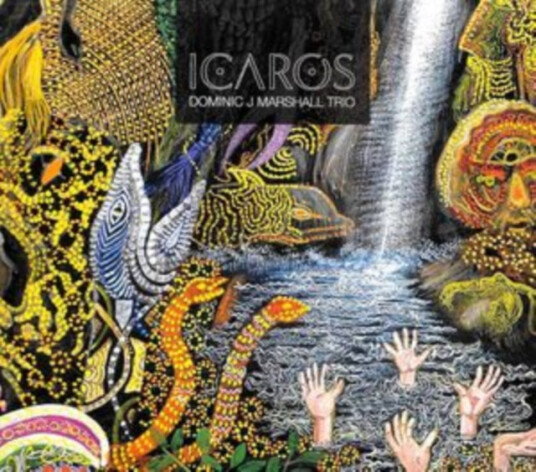 Dominic J Marshall Trio Icaros CD Dominic J Marshall Trio Icaros CD