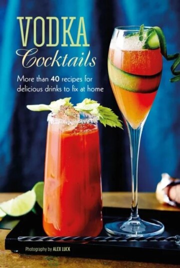 Vodka Cocktails Av Ryland Peters & Small
