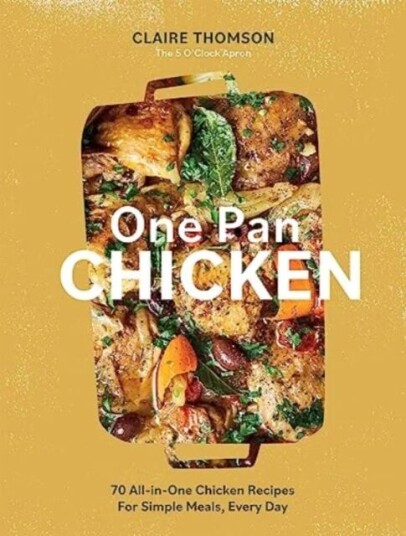 One Pan Chicken Av Claire Thomson