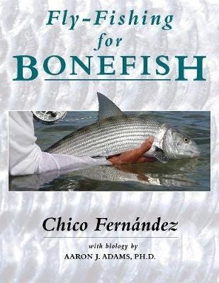 Fly-Fishing For Bonefish Av Chico Fernandez