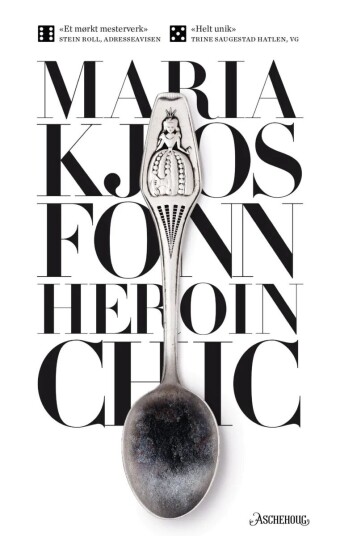 Heroin Chic Av Maria Kjos Fonn