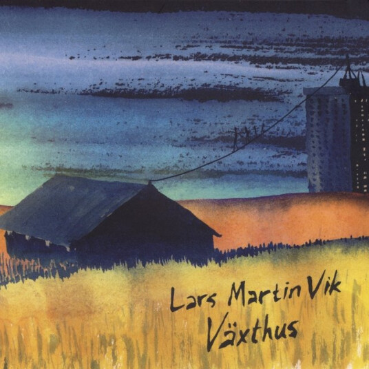 Lars Martin Vik Väksthus CD