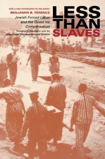 Less Than Slaves Av Benjamin B. Ferencz