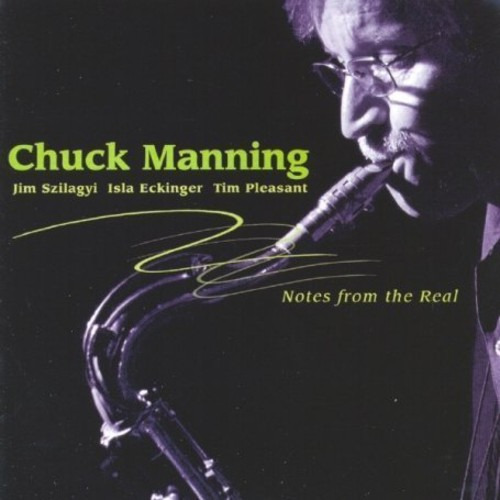 Chuck Manning Notes From The Real CD
