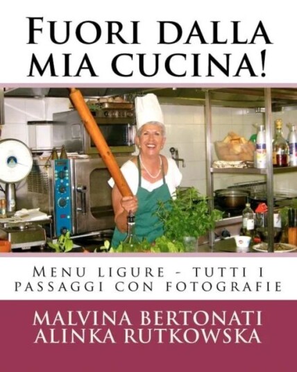 Fuori Dalla Mia Cucina! Av Malvina Bertonati, Alinka Rutkowska
