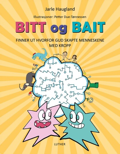 Bitt og Bait finner ut hvorfor Gud skapte menneskene med kropp Bitt og Bait finner ut hvorfor Gud skapte menneskene med kropp