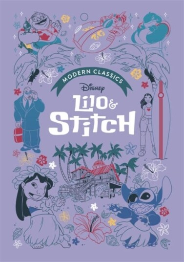 Lilo & Stitch (Disney Modern Classics)  A deluxe gift book of the film  collect them all!