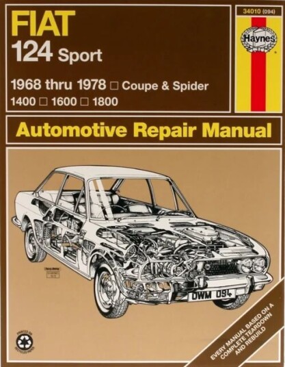 Fiat 124 Sport Coupe & Spider (1968-1978) Haynes Repair Manual (Usa) Av Haynes Publishing Fiat 124 Sport Coupe & Spider (1968-1978) Haynes Repair Manual (Usa) Av Haynes Publishing