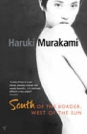 South Of The Border, West Of The Sun Av Haruki Murakami