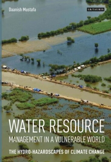 Water Resource Management In A Vulnerable World Av Daanish (King'S College London Uk) Mustafa