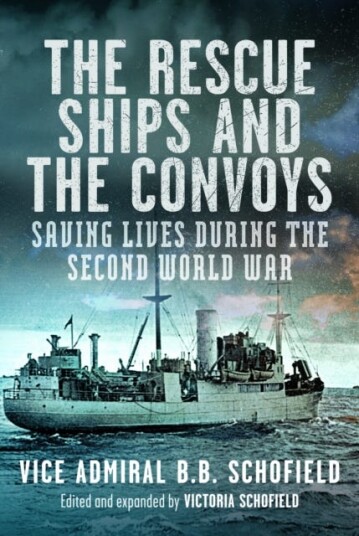 The Rescue Ships and The Convoys Saving Lives During The Second World War The Rescue Ships and The Convoys Saving Lives During The Second World War