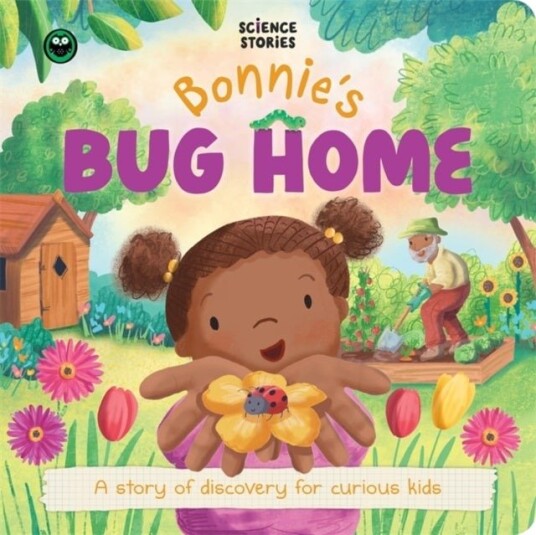 Bonnie's Bug Home: Science Stories Bonnie's Bug Home: Science Stories
