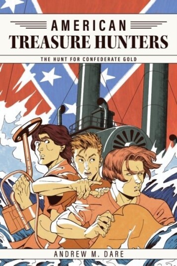 The Hunt For Confederate Gold The Hunt For Confederate Gold
