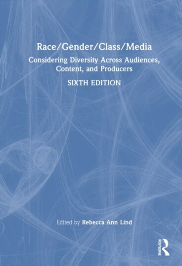 Race/Gender/Class/Media Race/Gender/Class/Media