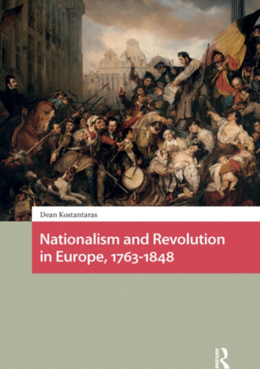 Nationalism and Revolution in Europe, 17631848