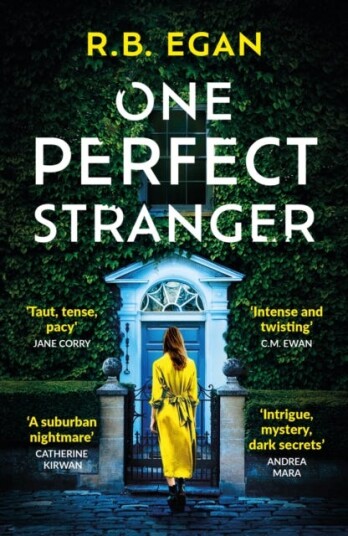 One Perfect Stranger An utterly gripping psychological thriller with a heartstopping twist One Perfect Stranger An utterly gripping psychological thriller with a heartstopping twist